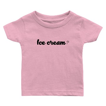 Discover Ice cream? Baby T-shirts