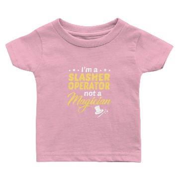 Discover Slasher Operator Baby T-shirts