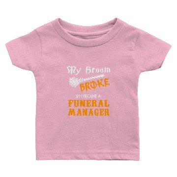 Discover Funeral Manager Baby T-shirts