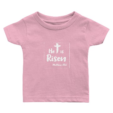 Discover He Is Risen Easter Religious Baby T-shirts
