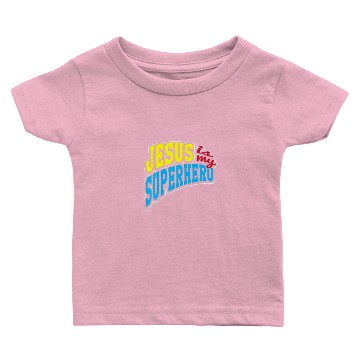 Discover Jesus Is My Superhero Religious Faith Baby T-shirts