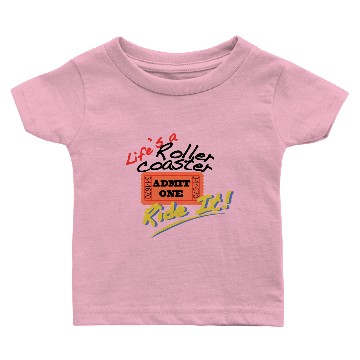 Discover Life's A Roller Coaster Baby T-shirts