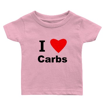 Discover I Love Carbs! Baby T-shirts