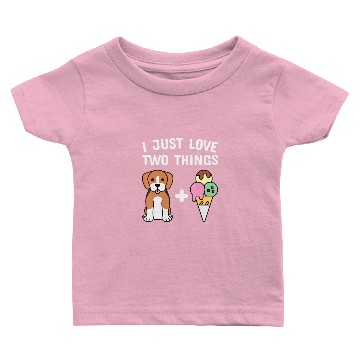 Discover I Just Love Two Things Ice Cream Beagle Dog Baby T-shirts