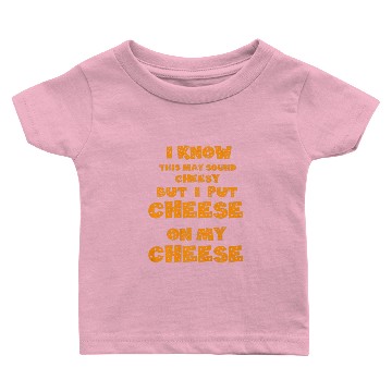 Discover Cheesy Premium Baby T-shirts