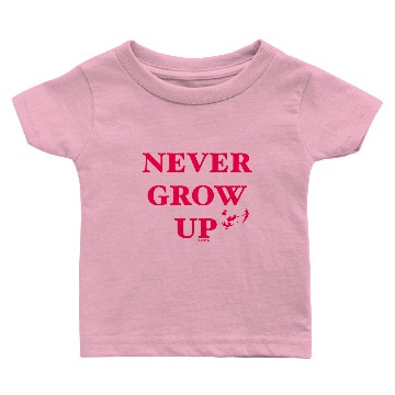 Discover Peter Pan | Never Grow Up Baby T-shirts