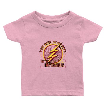 Discover The Flash | You Need To Believe In The Imposible Baby T-shirts