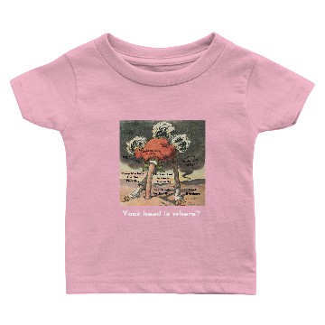 Discover Head in the Sand Anti-Republican Baby T-shirts