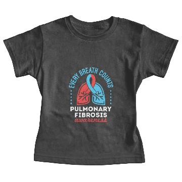 Discover Pulmonary Fibrosis Awareness Every Breath Counts Baby Tees