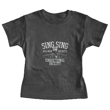 Discover Sing Sing - Prison - Baby Tees