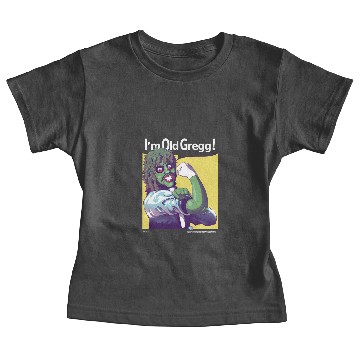 Discover I'm Old Gregg! - Old Gregg - Baby Tees