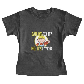 Discover Can We Fix It Funny Repair Man Baby Tees