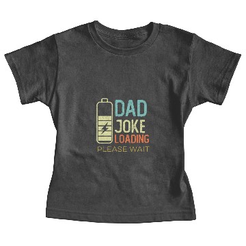 Discover Dad Joke Loading Please wait, vintage color Baby Tees