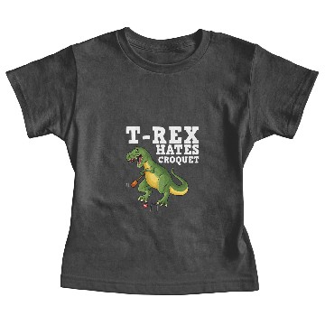 Discover Dinosaur Dino TRex hates croquet dinosaur joke crocket wickets Baby Tees