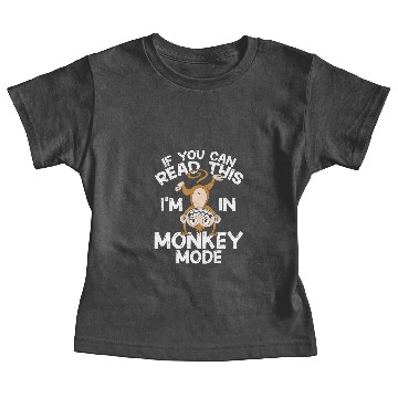 Discover Monkey Lover Chimpanzee If You Can Read This Im In Monkey Mode Chimp Baby Tees