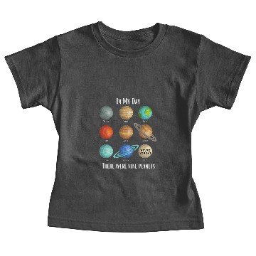 Discover Astronauts In my day there were 9 planets Pluto Never forget space Baby Tees