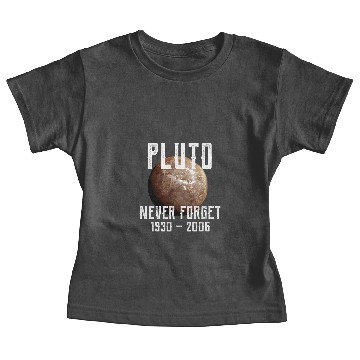 Discover Astronauts vintages Pluto Never Forget Graphic Funny Space Science Baby Tees