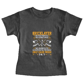 Discover Bricklayer Bricks No Rich Parents Bricklayer Masons Masonry Baby Tees
