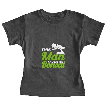 Discover Bonsai Tree Owner This Man Knows His Bonsais Baby Tees