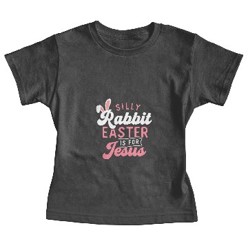 Discover Christian Silly Rabbit Easter Is For Jesus Easter Sunday Egg Hunter Baby Tees