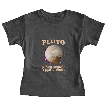 Discover Pluto Never Forget 19302006 Baby Tees