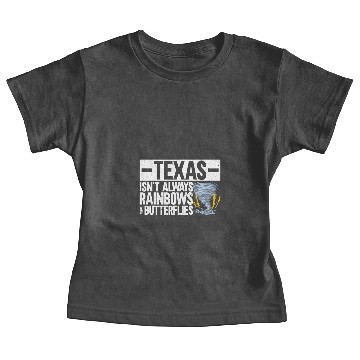 Discover Texas Isnt Always Rainbows Butterflies Storm Tornado Baby Tees