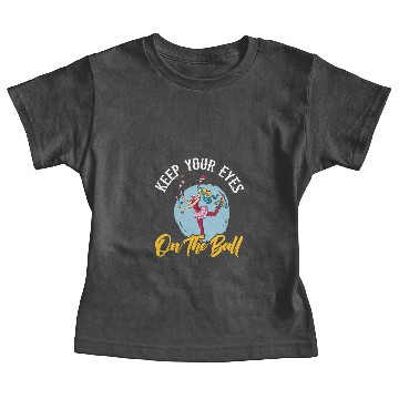 Discover Keep Your Eyes On The Ball Juggling Juggler Carnival Baby Tees