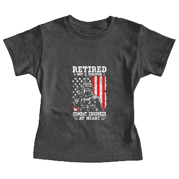 Discover US armys Combat Engineer Quote for a Retired Combat engineer Baby Tees