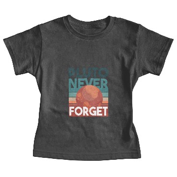 Discover Pluto never forget Baby Tees
