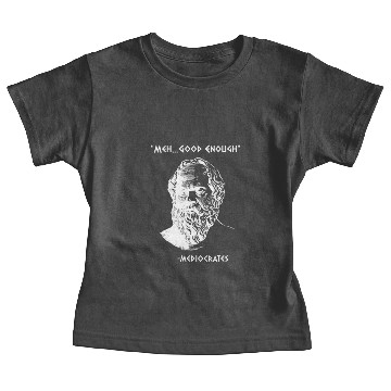 Discover Mediocrates Meh Good Enough Sarcasm Baby Tees
