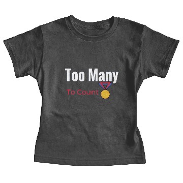 Discover Too Many Medals Baby Tees