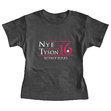 Discover Nye Tyson _16 Science Rules Baby Tees