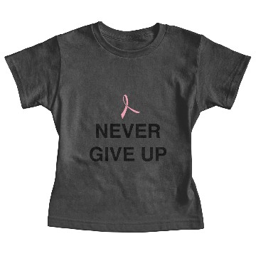 Discover Never Give Up Baby Tees
