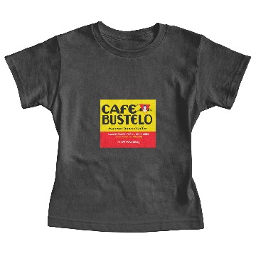 Discover Cafe bustelo - Coffee - Baby Tees
