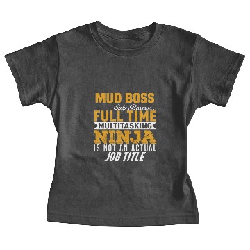 Discover Mud Boss Baby Tees