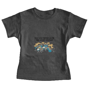 Discover Too Many Drums! Baby Tees