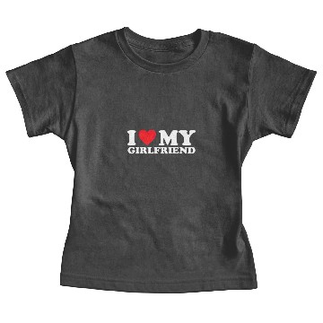 Discover I Love My Girlfriend I Heart My Girlfriend Baby Tees