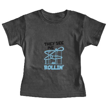 Discover They See Me Rollin Roller Coaster Ferris Amusement Baby Tees
