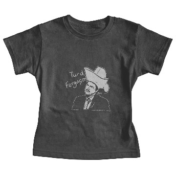 Discover Turd Ferguson Baby Tees