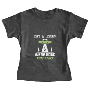 Discover Butt Stuff Baby Tees