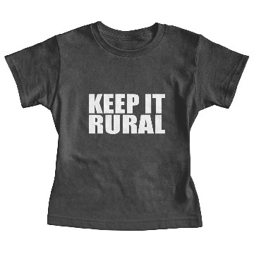 Discover Keep it rural farming quote Copy Baby Tees