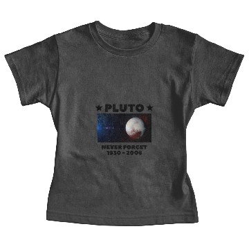 Discover Pluto Never Forget Baby Tees