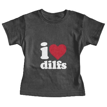 Discover I Love Dilfs Pullover Baby Tees