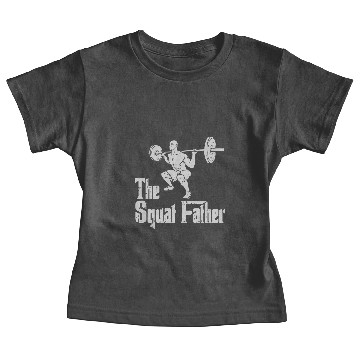 Discover The Squat Father Dad Workout Weights Gym Fathers Day Baby Tees