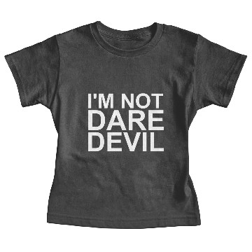 Discover I'm not Daredevil Baby Tees