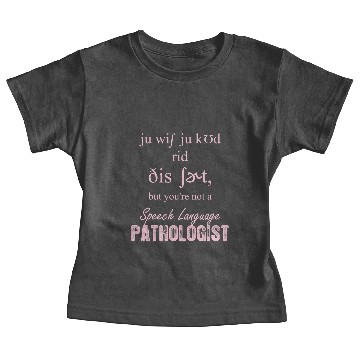 Discover Speech Language Pathologist Baby Tees
