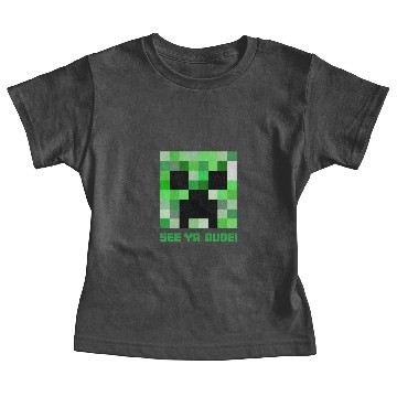 Discover Minecraft: See ya, dude! - Creeper Baby Tees