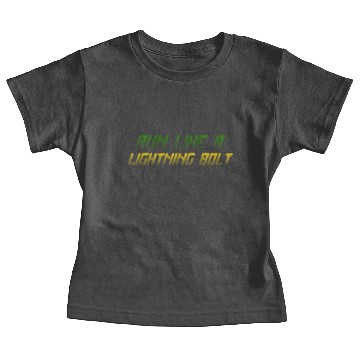 Discover RUN LIKE A LIGHTNING BOLT Baby Tees
