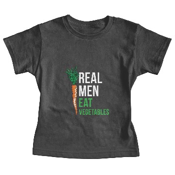 Discover Real men eat vegetables Baby Tees