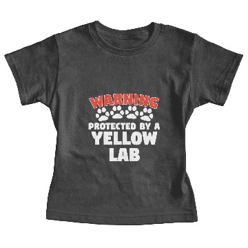 Discover Warning Protected By A Yellow Lab Baby Tees